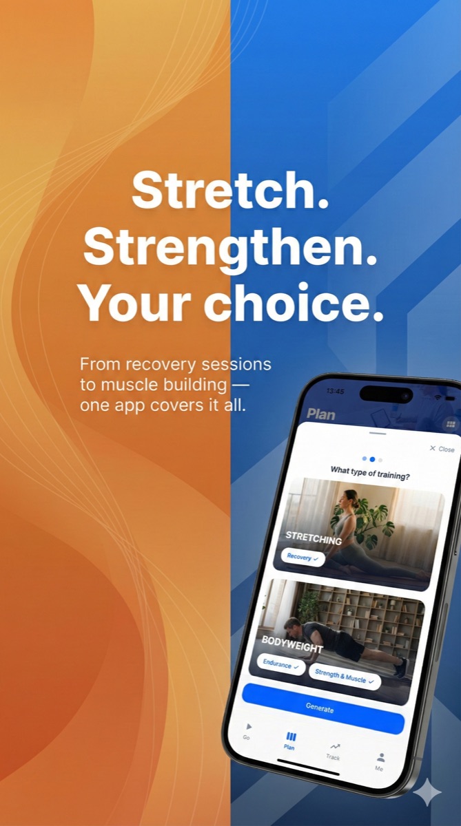 Stretch, Strengthen, Your choice